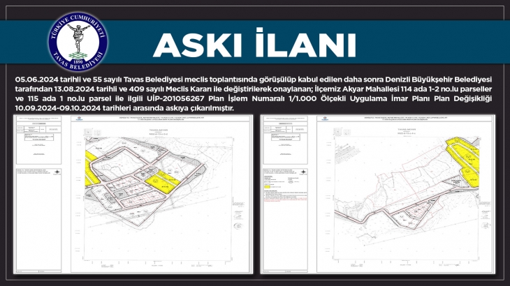 AKYAR MAHALLESİ 114 ADA 1-2 NOLU PARSELLER VE 115 ADA 1 NOLU PARSEL İLE İLGİLİ UİP-201056267 PLAN İŞLEM NUMARALI 1/1.000 ÖLÇEKLİ UYGULAMA İMAR PLANI PLAN DEĞİŞİKLİĞİ ASKI İLANI