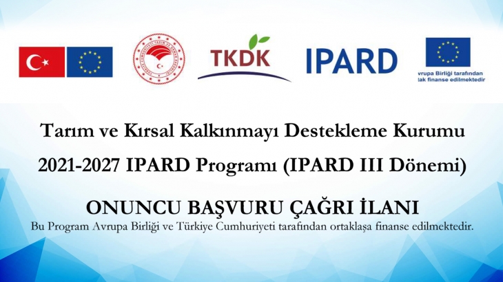TKDK 2021-2027 IPARD PROGRAMI (IPARD III DÖNEMİ) ONUNCU BAŞVURU ÇAĞRI İLANI