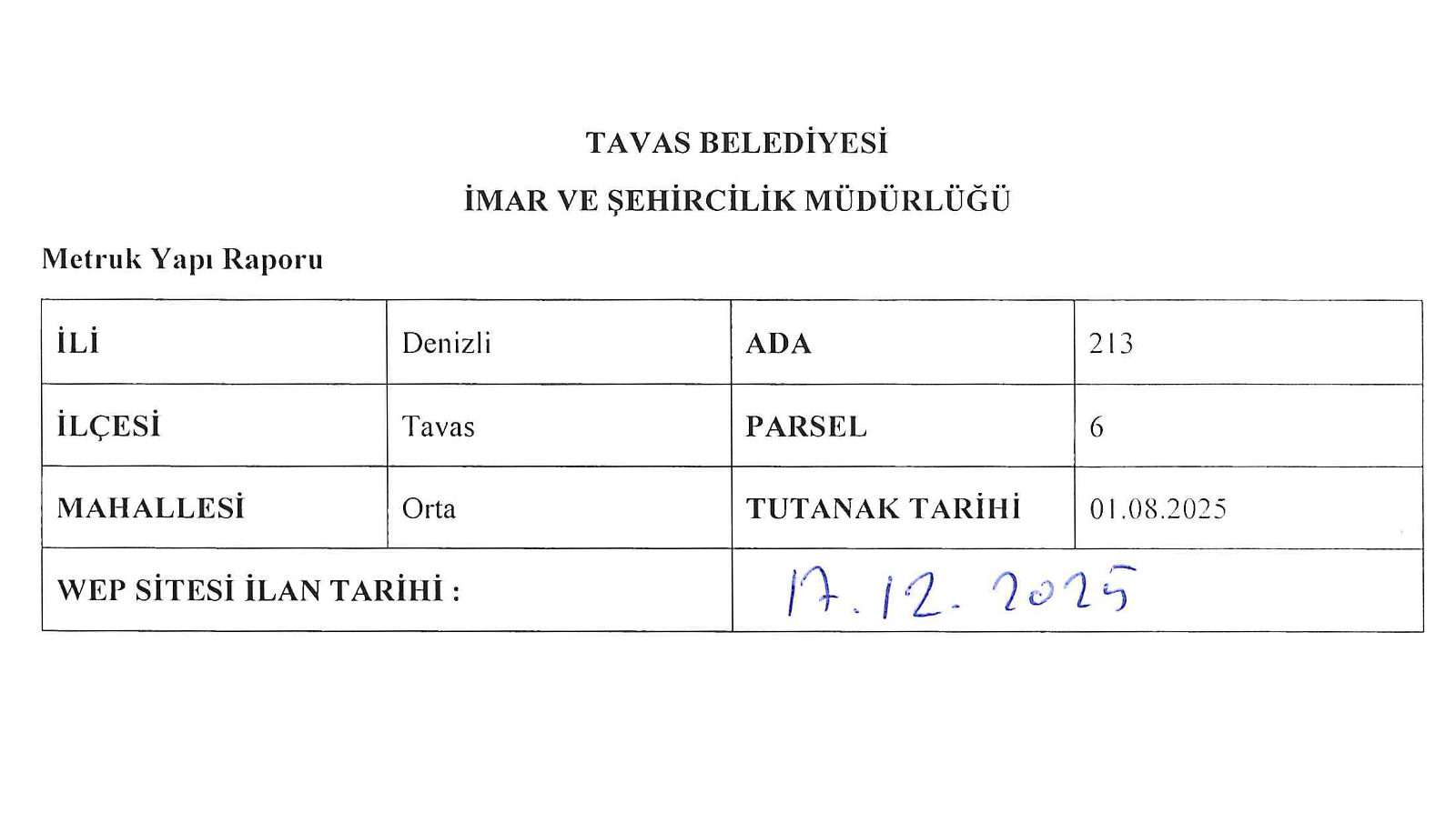ORTA MAHALLESİ 213 ADA 6 PARSEL METRUK YAPI İLANI