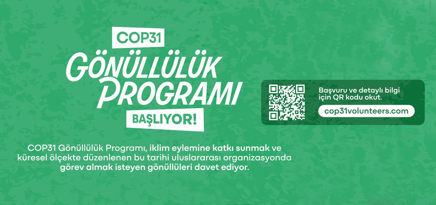 COP31 Gönüllülük Programı Başlıyor
